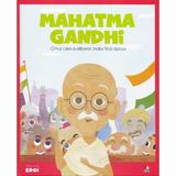 Micii mei eroi. Mahatma Gandhi - Javier Alonso Lopez, editura Litera