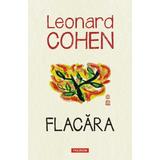 Flacara - Leonard Cohen, editura Polirom
