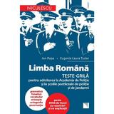 Limba romana. Teste-grila pentru admiterea la Academia de politie - Ion Popa, editura Niculescu