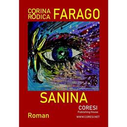Sanina - Corina Rodica Farago, editura Coresi
