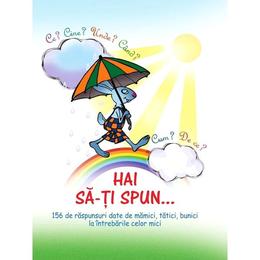 Hai sa-ti spun... ce? cine? unde? cand? cum? de ce? - ala bujor, duca cristina, vadim rusu, editura epigraf
