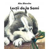 Lectii de la Sami - Alec Blenche, Mirtylle S., editura Univers