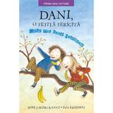 Dani, o fetita fericita - Rose Lagercrantz, Eva Eriksson, editura Litera