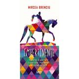 Impertinente - Mircea Brenciu, editura Libris Editorial