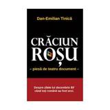 Craciun Rosu - Dan-Emilian Tinica, editura Self Publishing