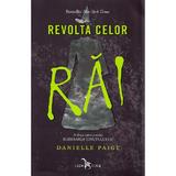 Revolta celor rai. Seria Eliberarea tinutului Oz. Vol.2 - Danielle Paige, editura Leda