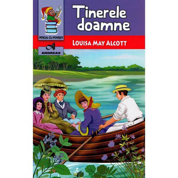 Tinerele doamne - louisa may alcott, editura andreas
