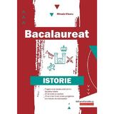 Bacalaureat. Istorie - Mihaela Olteanu, editura Paralela 45