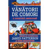 Vanatorii de comori vol.6: o aventura americana - james patterson si chris grabenstein