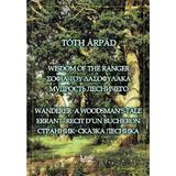 Wisdom of the ranger - Toth Arpad, editura Libris Editorial