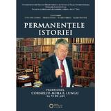 Permanentele istoriei - Sorin Liviu Damean, Marusia Cirstea, Mihaela Damean, Lucian Dindirica, editura Cetatea De Scaun