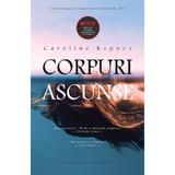 Corpuri ascunse - Caroline Kepnes, editura Herg Benet