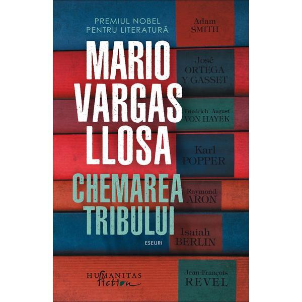 Chemarea tribului - Mario Vargas Llosa, editura Humanitas