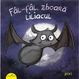 Fal-fal, zboara liliacul - Daniel Kratzke, editura All