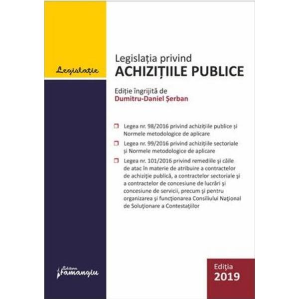 Legislatia privind achizitiile publice. Act. la 24 septembrie 2019, editura Hamangiu