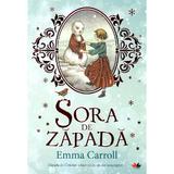 Sora de zapada - Emma Carroll, editura Litera