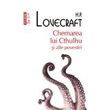 Chemarea lui Cthulhu si alte povestiri - H.P.  Lovecraft, editura Polirom