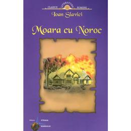 Moara cu noroc - Ioan Slavici, editura Steaua Nordului