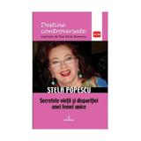 Destine controversate vol.14: Stela Popescu - Dan-Silviu Boerescu, editura Integral