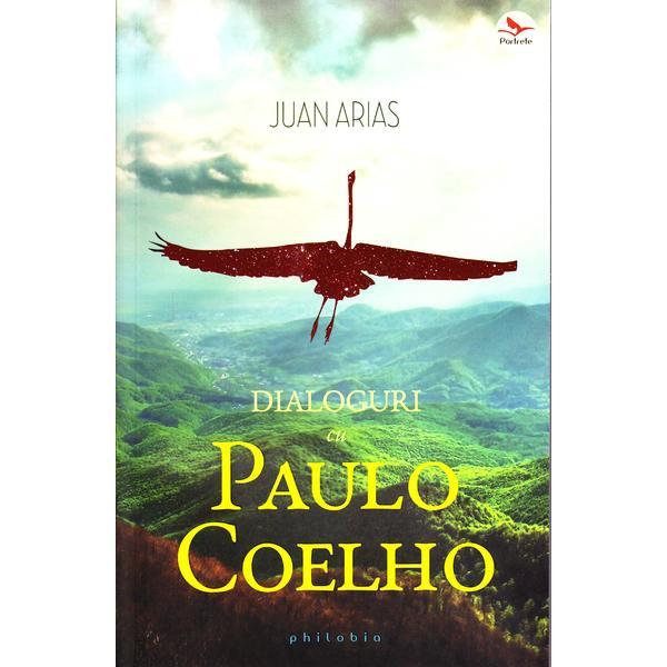 Dialoguri cu Paulo Coelho - Juan Arias, editura Philobia
