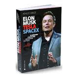 Elon Musck: Tesla, SpaceX si misiunea construirii unui viitor fantastic - Ashlee Vance, editura Publica