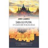 Tara lui Putin - Anne Garrels, editura Rao