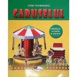 Caruselul - Jucarii tridimensionale, editura Aramis