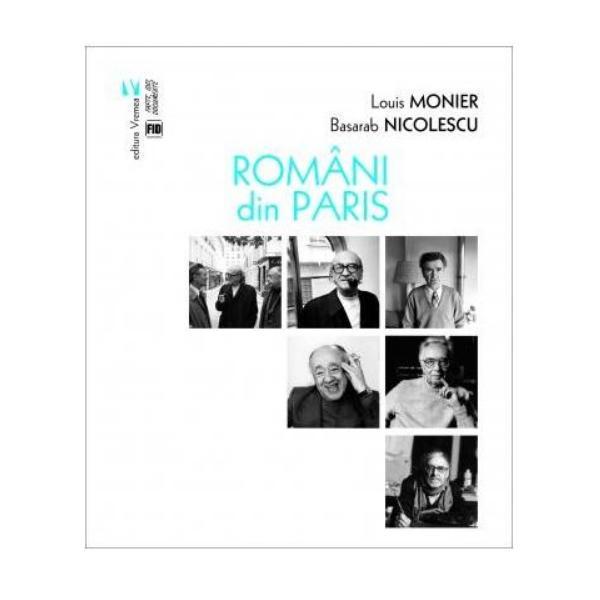 Romani din Paris - Louis Monier, Basarab Nicolescu, editura Vremea