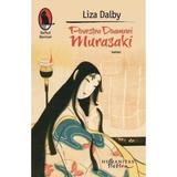 Povestea Doamnei Murasaki - Liza Dalby, editura Humanitas