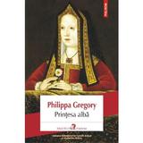 Printesa Alba - Philippa Gregory, editura Polirom