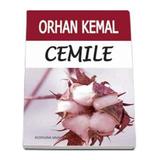 Cemile - Orhan Kemal, editura Vivaldi