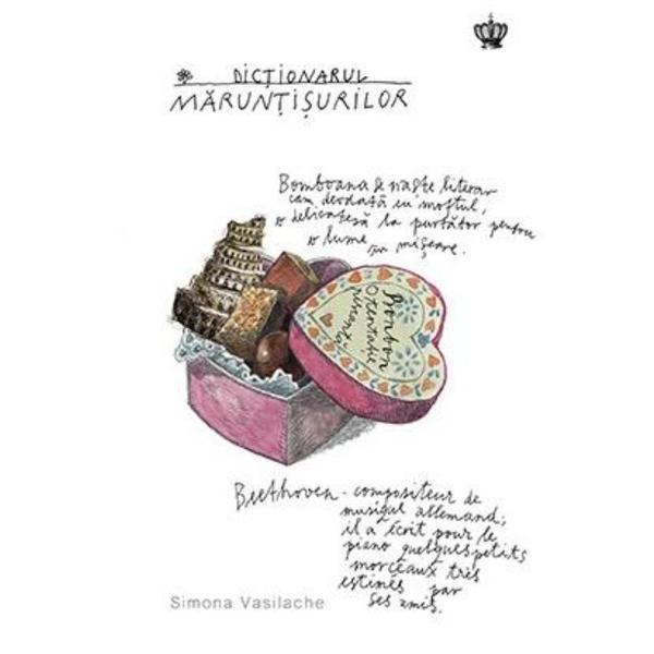 Dictionarul maruntisurilor - Simona Vasilache, editura Baroque Books &amp; Arts