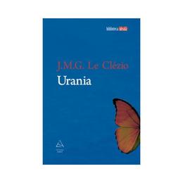 Urania - J.M.G. Le Clezio, editura Grupul Editorial Art