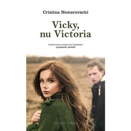 Vicky, nu victoria - cristina nemerovschi, editura herg benet