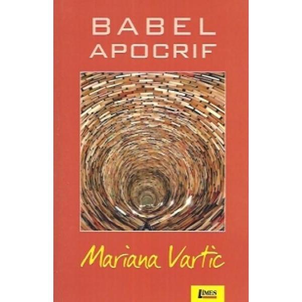 Babel Apocrif - Mariana Vartic, editura Limes