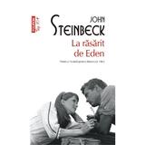 La rasarit de Eden - John Steinbeck, editura Polirom