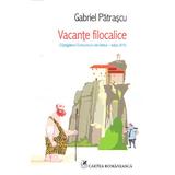 Vacante filocalice - Gabriel Patrascu, editura Cartea Romaneasca