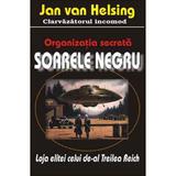 Organizatia secreta soarele negru - Jan Van Helsing, editura Antet