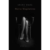 Maria Magdalena - Ioana Duda, editura Herg Benet