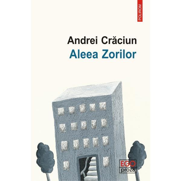 Aleea zorilor - andrei craciun, editura polirom
