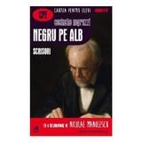 Negru pe alb. Scrisori - Costache Negruzzi, editura Cartea Romaneasca