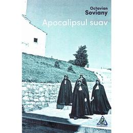 Apocalipsul suav - octavian soviany, editura charmides