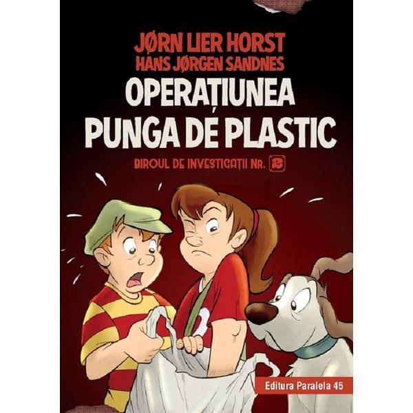 Operatiunea Punga de plastic. Biroul de investigatii Nr.2 - Jorn Lier Horst, Hans Jorgen Sandnes, editura Paralela 45