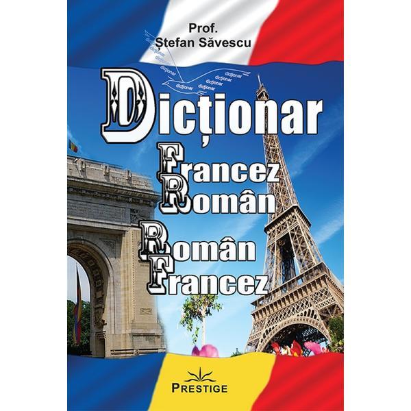Prestige Dictionar francez-roman, roman-francez…