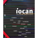 Iocan - Revista de proza scurta anul 4, nr.10, editura Didactica Publishing House