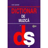 Dictionar de muzica - Ion Gagim, editura Stiinta