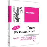 Drept procesual civil. Legislatie interna si internationala Ed.2 - Andreea Tabacu, editura Universul Juridic