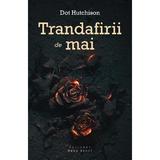 Trandafirii de mai - Dot Hutchison, editura Herg Benet