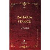 Uruma - Zaharia Stancu, editura Cartea Romaneasca
