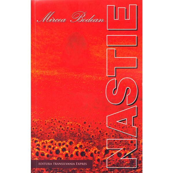 Nastie - mircea bodean, editura transilvania expres